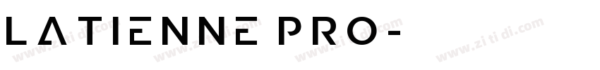latienne pro字体转换